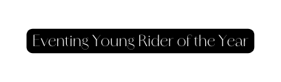 Eventing Young Rider of the Year