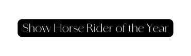 Show Horse Rider of the Year